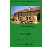 La maison rurale en Lorraine