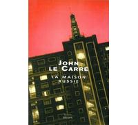 La Maison Russie - John Le Carré - Seuil - broché - Roman