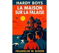 La Maison sur la Falaise: Les Hardy Boys