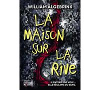 William Älgebrink – La maison sur la rive – Thriller psychologique – Broché
