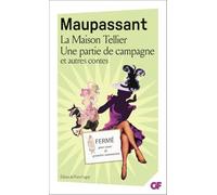 Guy de Maupassant – La Maison Tellier : Une partie de campagne et autres titres – Flammarion