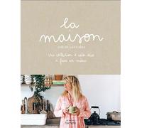 La maison: Une collection d'idées déco à faire soi-même