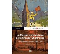 La Maison universitaire de la Grande-Chartreuse René Favier (Auteur)