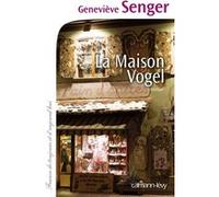La Maison Vogel Geneviève Senger (Auteur)
