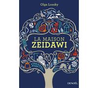 La Maison Zeidawi - Olga Lossky - Denoël - broché - Roman