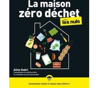 La maison zéro déchet pour les Nuls, grand format