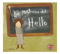 La maitresse dit hello Kris Di Giacomo (Auteur)