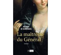 La maîtresse du Général - Maurice de Kervénoaël - Archipel Eds De L' - broché - Roman