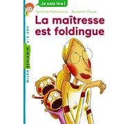 La maîtresse est foldingue