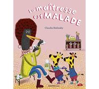 La maîtresse est malade: La maîtresse est malade