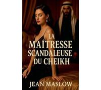 La maîtresse scandaleuse du cheikh