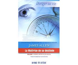 La maitrise de sa destinée: DIRIGER SA VIE