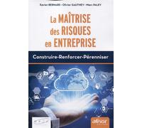 La maîtrise des risques en entreprise Construire-Renforcer-Pérenniser - Marc Paley - Afnor - broché - Etude