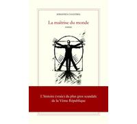 La maîtrise du monde - Sébastien Chantrel - Librinova - broché - Roman
