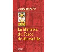 La Maîtrise du Tarot de Marseille