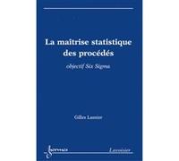 La maîtrise statistique des procédés Gilles Lasnier (Auteur)