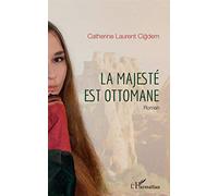 La majesté est ottomane