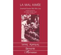 La mal-aimée - Ma Ma Lay - L'harmattan - broché - Livre
