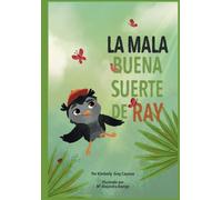 La Mala Buena Suerte De Ray