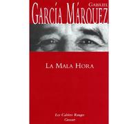La mala hora (*) - Gabriel García Márquez - Grasset - broché - Roman