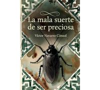 La mala suerte de ser preciosa
