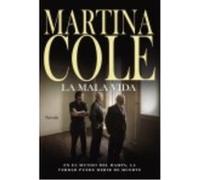 La Mala Vida - Cole, Martina Cole, Martina (Auteur)