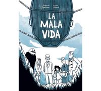 La mala vida - Sylvain Ricard - Six Pieds Sous Terre - broché - Bande dessinée