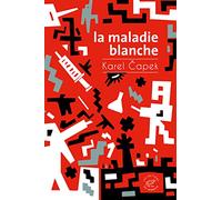 La Maladie blanche