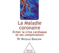 La Maladie coronaire Nicolas Danchin (Auteur)