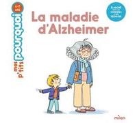 Camille Laurans – La maladie d'Alzheimer – Document jeunesse – Cartonné