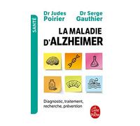 La Maladie d'Alzheimer: Diagnostic, traitement, prévention