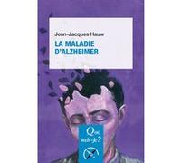 La Maladie d'Alzheimer Jean-Jacques Hauw (Auteur)