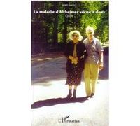 La maladie d'Alzheimer vécue à deux Jean Sauvy (Auteur)