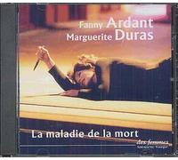 Fanny Ardant / Marguerite Duras : La Maladie de la Mort (CD)