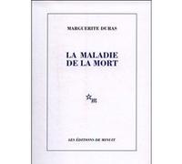 La maladie de la mort Marguerite Duras (Auteur)
