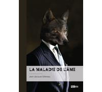 La Maladie de l'âme - Jean-Jacques Gillereau - Publibook - broché - Roman