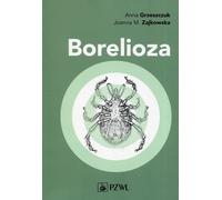 La maladie de Lyme - Anna Grzeszczuk, Joanna M. Zajkowska (Buch auf Polnisch)