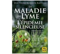 La Maladie De Lyme - L'épidemie Silencieuse