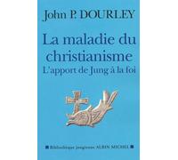 La Maladie du christianisme : L'Apport de Jung à la foi