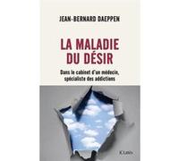 La Maladie du désir Jean-Bernard Daeppen (Auteur)