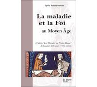 La Maladie et la Foi D'après "Les Miracles de Nostre Dame" - Lydia Bonnaventure - La Louve - broché - Etude