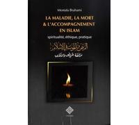 La maladie et la mort selon l'islam - Rites et comportement