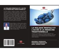 La Maladie Mentale Et L'accès À La Médecine Traditionnelle
