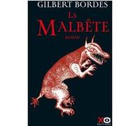 Gilbert Bordes – La Malbête – Roman – Broché