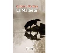 La Malbête - Gilbert Bordes - Pocket - Poche - Roman