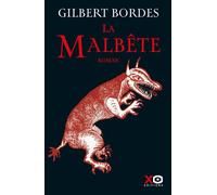 Gilbert Bordes – La Malbête – Roman – Broché