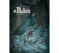La Malbête - vol. 01/2: Monsieur Antoine en Gévaudan