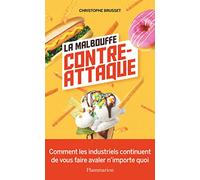 La malbouffe contre-attaque Christophe Brusset (Auteur)