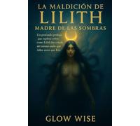 La Maldición de Lilith Madres De Las Sombras