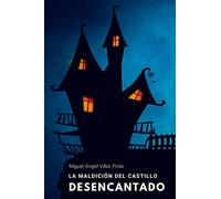 La maldición del castillo desencantado